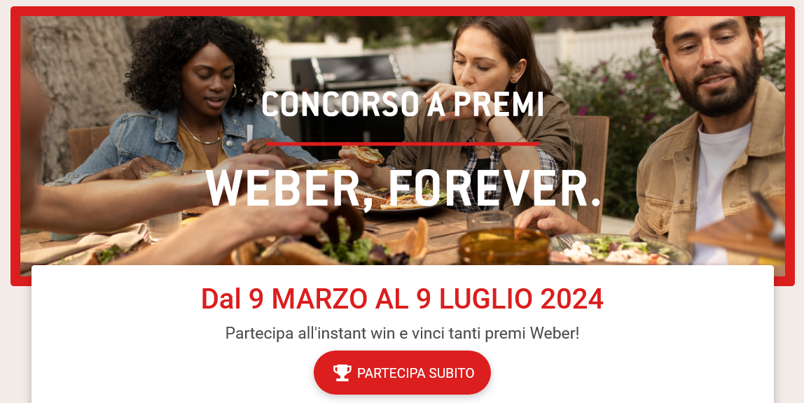 Grande Concorso a premi Weber, Forever.