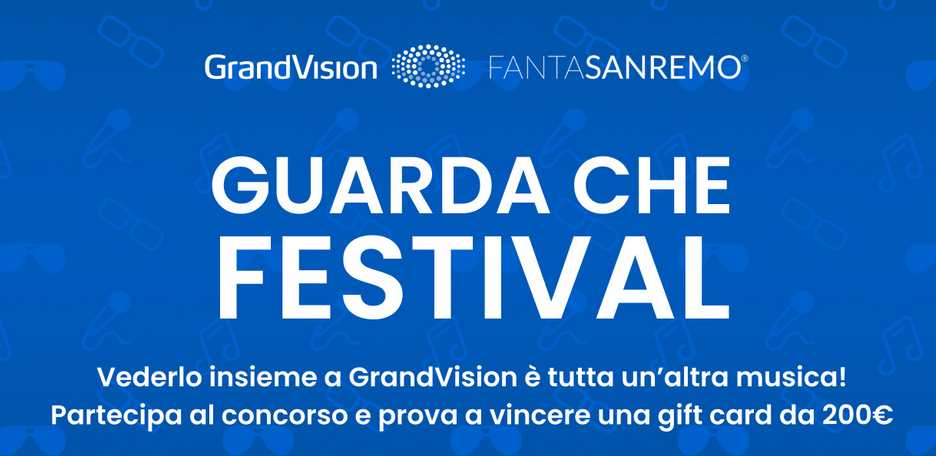 Guarda che Festival con GrandVision