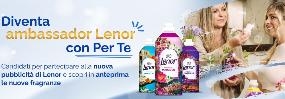 Diventa Ambassador Lenor: vivi le emozioni sul set!